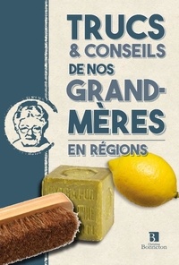 Christine Bonneton - Trucs et conseils de nos grands-mères en régions.