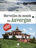 Caroline Drillon - Merveilles du monde en Auvergne.