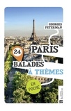 Georges Feterman - Paris 24 balades à thèmes - En poche.