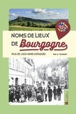 Gérard Taverdet - Noms de lieux de Bourgogne - Plus de 1200 noms expliqués.