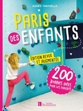 Agnès Taravella - Paris des enfants - 200 bonnes idées pour les parents.