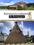 Philippe Ménager - Patrimoine industriel de Bourgogne.