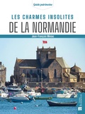 Jean-François Miniac - Les charmes insolites de la Normandie.