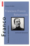 Bartolomé Bennassar - Franco. Enfance Et Adolescence.