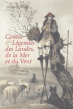 Charles Daney - Contes & légendes des Landes, de la Mer et du Vent.