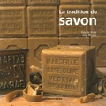 Pascale Huby et José Nicolas - La tradition du savon.
