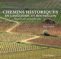 Alain Falvard - Chemins historiques en Languedoc-Roussillon.