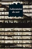 Jean-Pierre Alaux et Laurence Biberfeld - Laboratoires du noir.