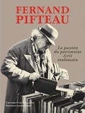 Marielle Mouranche - Fernand Pifteau - La passion du patrimoine écrit toulousain.