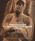  Loubatières éditions - Fortification et pouvoirs souverains (1180-1340) - Architecture fortifiée et contrôle des territoires au XIIIe siècle. Acte du colloque de Carcassone, 18-21 novembre 2021.