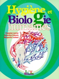 Marguerite Lechaud et Geneviève Crouzols - Hygiène et biologie humaines - [CAP, BEP, BAC pro.
