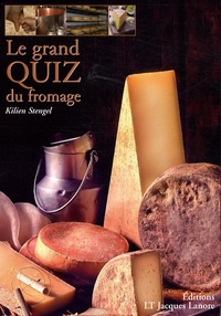 Kilien Stengel - Le grand quizz du fromage.