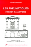  Centre Jean Palerne et Gilbert Argoud - Les Pneumatiques D'Heron D'Alexandrie. Memoires 15.