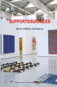 Marie-Hélène Dampérat - Supports/Surfaces. 1966-1974.
