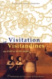  Collectif - Visitation Et Visitandines Aux Xviieme Et Xviiieme Siecles. Actes Du Colloque D'Annecy 3-5 Juin 1999.