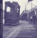  Collectif - Creations Et Solidarites Dans La Grande Ville Ouvriere.