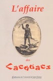  Société Française Etude XVIIIe et Gerhardt Stenger - L'affaire des Cacouacs - Trois pamphlets contre les philosophes des Lumières.