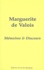  Marguerite de Valois - Marguerite de Valois - Mémoires et discours.