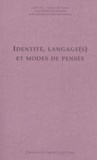 Agnès Morini et  Collectif - Identité, langage(s) et modes de pensée.