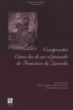 Rafaèle Audoubert et Gilles Del Vecchio - Comprendre como ha de ser el privado de Francisco de Quevedo.