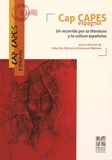 Gilles Del Vecchio et Emmanuel Marigno - Cap CAPES Espagnol - Un recorrido por la literatura y la cultura espanolas.