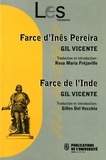 Gil Vicente - Farce dInês Pereira ; Farce de lInde.
