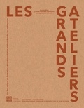 Anne-Monique Bardagot - Les Grands Ateliers - Un lieu unique de formation, d'expérimentation et de recherche en architecture.