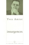 Yves Amiot - Insurgences.
