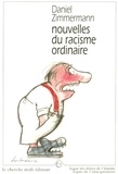 Daniel Zimmermann - Nouvelles du racisme ordinaire.