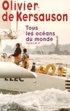 Olivier de Kersauson - Tous les océans du monde - 71 j, 14 h, 22', 8".
