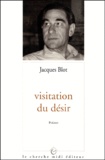 Jacques Blot - Visitation du désir.