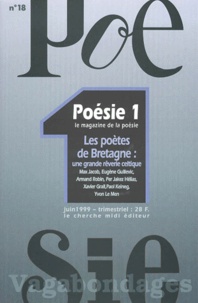 Jean Orizet - Poesie 1 / Vagabondages N° 18 Juin 1999 : Les Poetes De Bretagne. Une Grande Reverie Celtique.