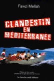 Fawzi Mellah - Clandestin En Mediterranee.