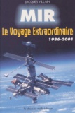 Jacques Villain - Mir. Le Voyage Extraordinaire 1986-2001.