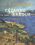 Dominique Pons - Cézanne - Braque - L'Estaque.
