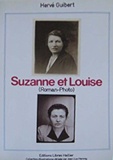 Hervé Guibert - Suzanne et Louise (Roman-photo).