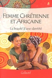 Edith Grandjean - Femme chrétienne et africaine.