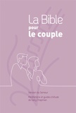 Gary D. Chapman - La Bible pour le couple - Version du semeur. Couverture rigide mauve.