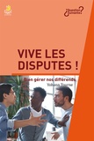 Yohann Tourne - Vive les disputes ! - Bien gérer nos différends.