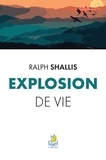 Ralph Shallis - Explosion de vie.