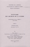 Claire Sibille - Inventaire des archives de la Guerre. - Supplément de la série N (1872-1940). Tome 1, Introduction sous-séries 1N à 7N.