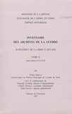 Claire Sibille - Inventaire des archives de la Guerre - Supplément de la série N (1872-1940). Tome 2, sous-séries 8N à 10N.