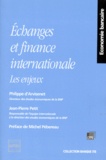 Philippe d' Arvisenet et Jean-Pierre Petit - Echanges Et Finance Internationale. Les Enjeux.
