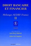  AEDBF - Droit Bancaire Et Financier. Tome 2, Melanges Aedbt-France.