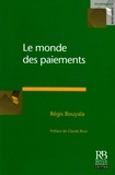 Régis Boulaya - Le monde des paiements.
