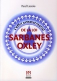 Paul Lanois - L'effet extraterritorial de la loi Sarbanes-Oxley.
