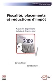 Gervais Morel et David Ecochard - Fiscalité, placements et réductions d'impôt.