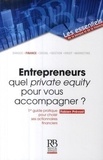 Fabien Prévost - Entrepreneurs : quel private equity pour vous accompagner ? - 1er guide pratique pour choisir ses actionnaires financiers.