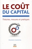 Franck Bancel - Le coût du capital - Théories, mesures et pratiques.