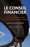 Kubeterzié Constantin Dabiré - Le conseil financier - Un levier pour le financement des infrastructures publiques en Afrique.